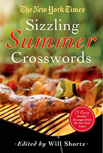 New York Times Sizzling Summer Crosswords: 75 Easy to Hard Puzzles