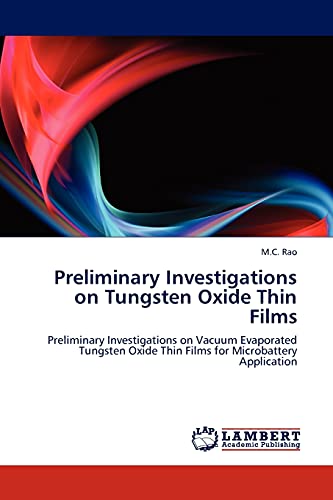 Preliminary Investigations on Tungsten Oxide Thin Films: Preliminary Investigations on Vacuum Evaporated Tungsten Oxide Thin Films for Microbattery Application