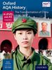 Oxford AQA History for A Level: The Transformation of China 1936-1997