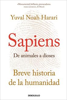 Sapiens. De animales a dioses: Una breve historia de la humanidad (Best Seller)