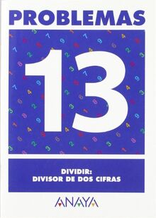 Problemas 13. Dividir: divisor de dos cifras