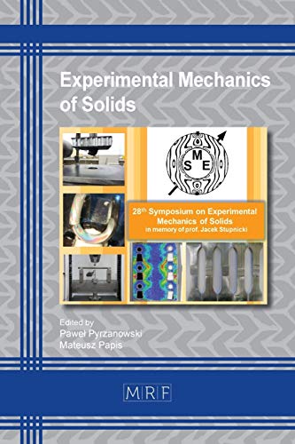 Experimental Mechanics of Solids (Materials Research Proceedings, Band 12)