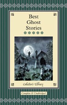 Best Ghost Stories (Collectors Library)