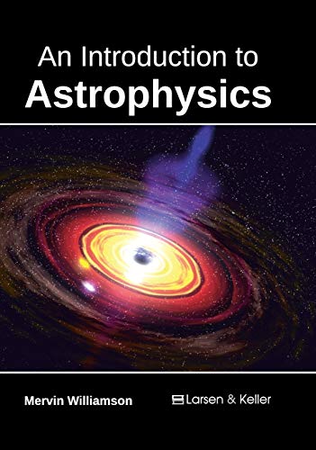 Mervin Williamson An Introduction To Astrophysics