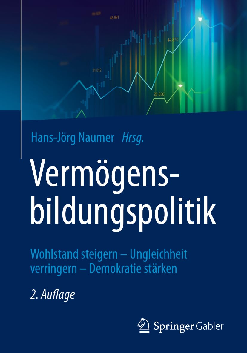 Vermögensbildungspolitik: Wohlstand steigern – Ungleichheit verringern – Demokratie stärken