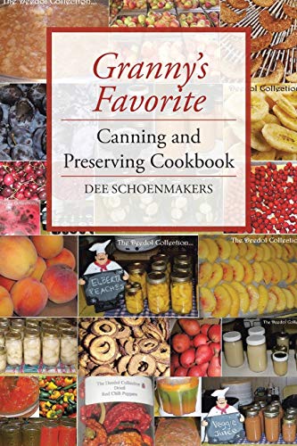 Granny’s Favorite Canning and Preserving Cookbook