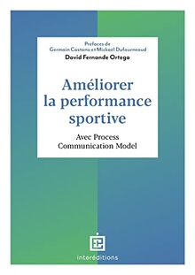 Améliorer la performance sportive: Avec Process Communication Model von Fernande Ortega, David | Buch | Zustand gut
