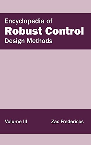 Encyclopedia of Robust Control: Volume III (Design Methods)