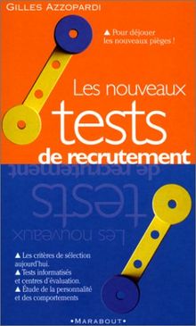 Les nouveaux tests de recrutement