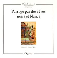 Passage par des rêves noirs et blancs : nouvelle