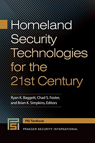 Homeland Security Technologies for the 21st Century (Praeger Security International Textbooks)