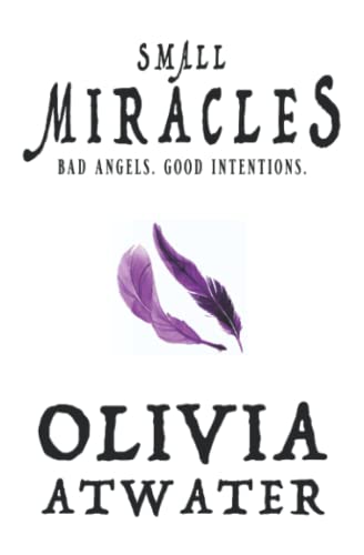 Olivia Atwater Small Miracles