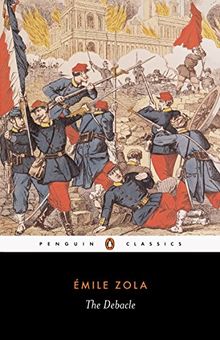The Debacle: (1870-71) (Penguin Classics)