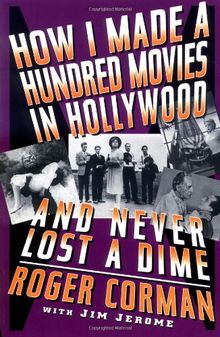 How I Made A Hundred Movies In Hollywood