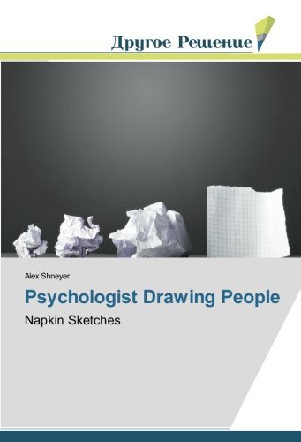 Psychologist Drawing People: Napkin Sketches