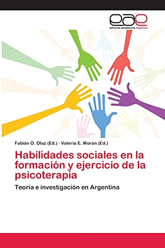 Habilidades sociales en la formación y ejercicio de la psicoterapia: Teoría e investigación en Argentina