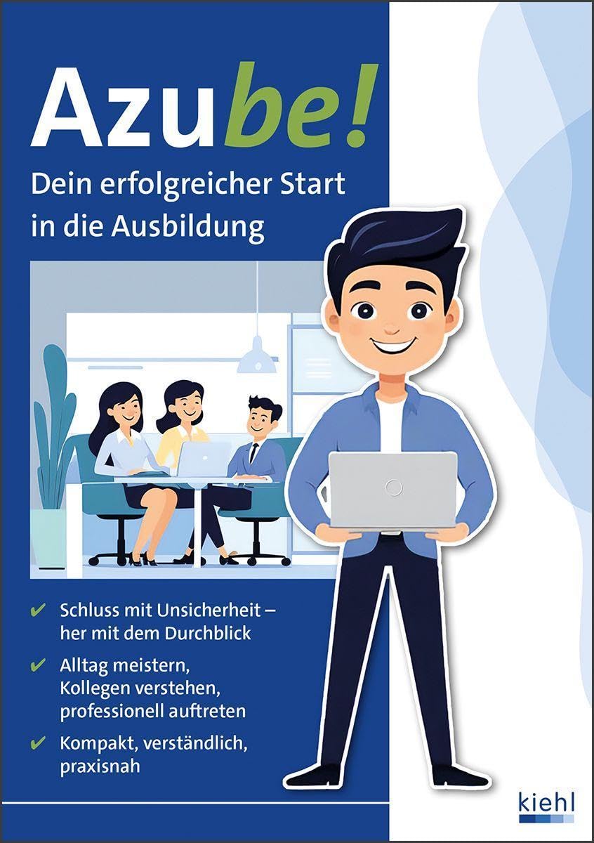 Azube!: Dein erfolgreicher Start in die Ausbildung