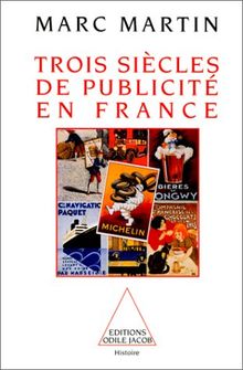 Trois siècles de publicité en France
