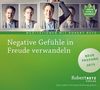 Negative Gefühle in Freude verwandeln: Geführte Meditation zur Befreiung von Angst, Wut, Scham & Co