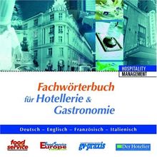 Fachwörterbuch für Hotellerie und Gastronomie. CD-ROM. Deutsch/Englisch/Französisch/Italienisch. GastroManagement von Deutscher Fachverlag | Software | Zustand neu