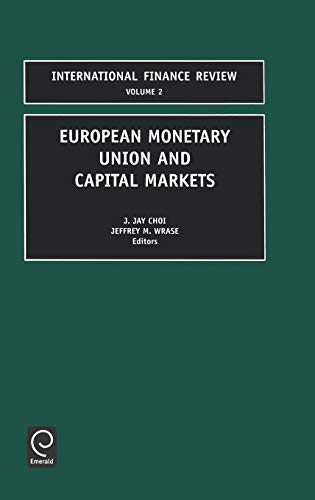 European Monetary Union and Capital Markets (International Finance Review) (International Finance Review, V. 2, Band 2)
