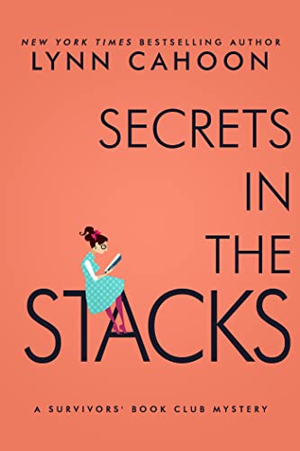 Secrets in the Stacks: A Second Chance at Life Murder Mystery (A Survivor's Book Club Mystery, Band 2)