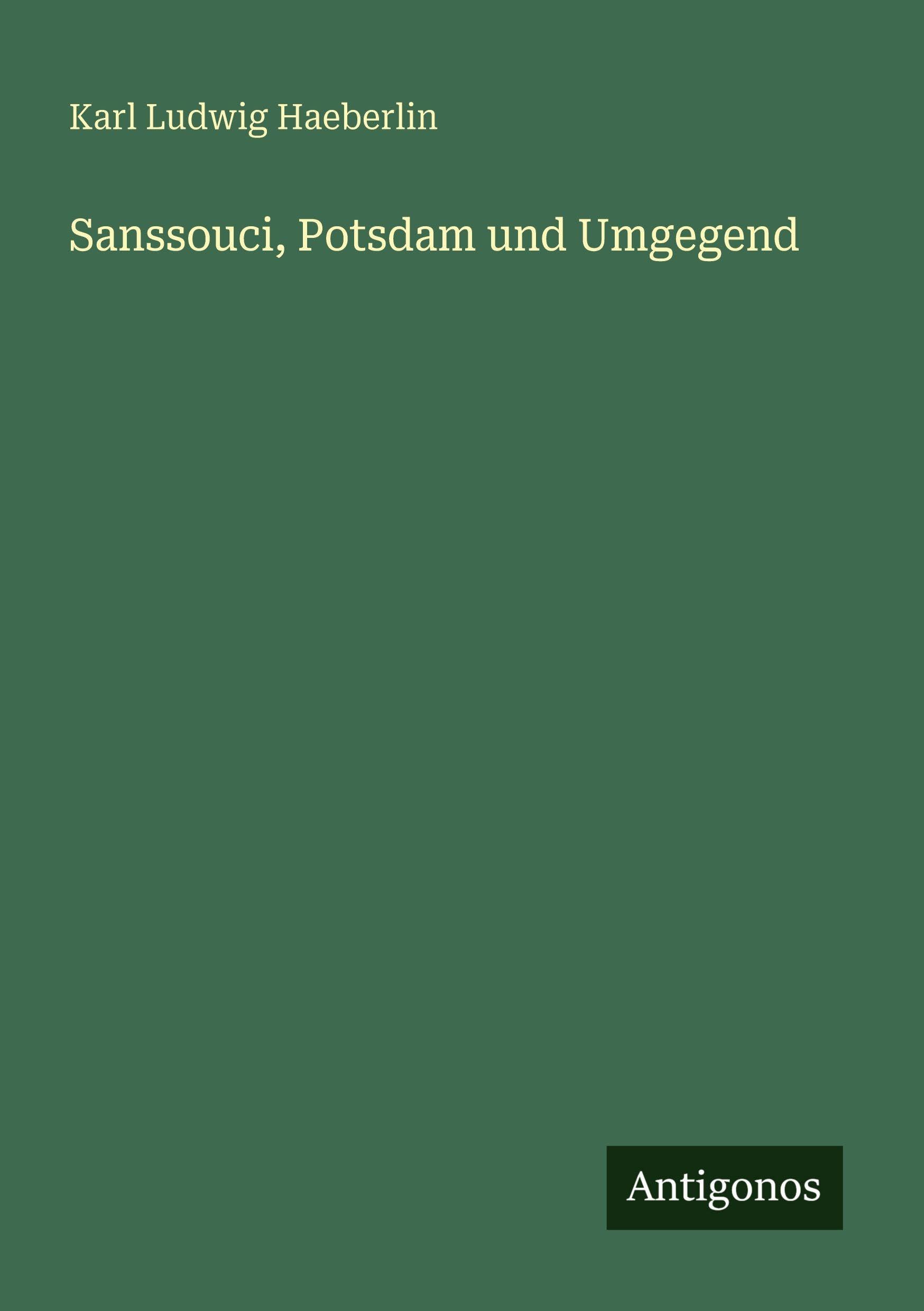 Sanssouci, Potsdam und Umgegend