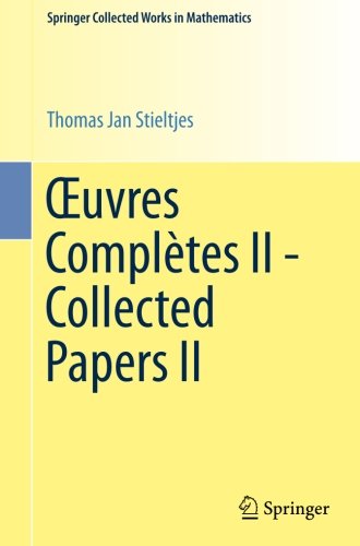Œuvres Complètes II - Collected Papers II (Springer Collected Works in Mathematics)