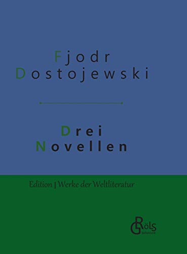 Drei Novellen: Gebundene Ausgabe