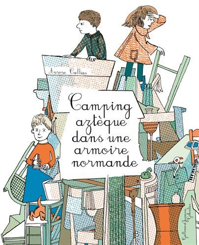 Camping Azteque Dans Une Armoire Normande