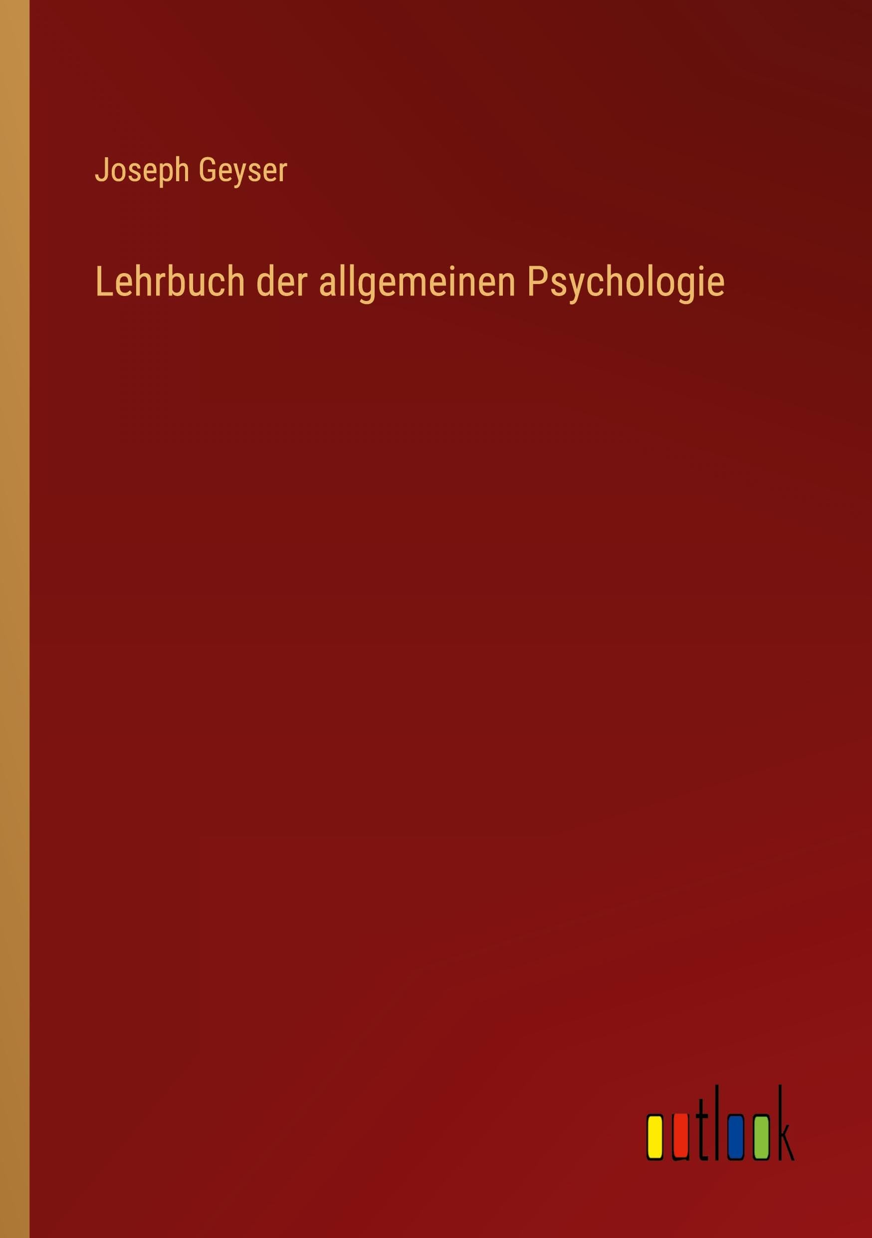 Lehrbuch der allgemeinen Psychologie