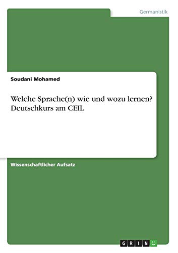 Welche Sprache(n) wie und wozu lernen? Deutschkurs am CEIL