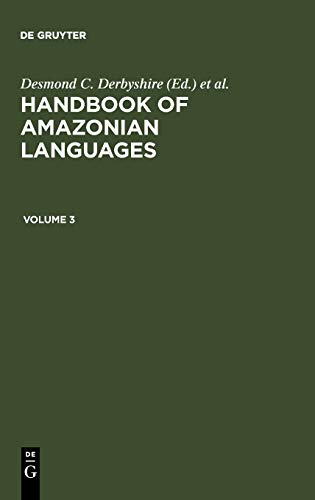 Handbook of Amazonian Languages, 4 vols., Vol.3