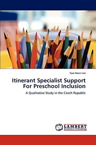 Itinerant Specialist Support For Preschool Inclusion: A Qualitative Study in the Czech Republic
