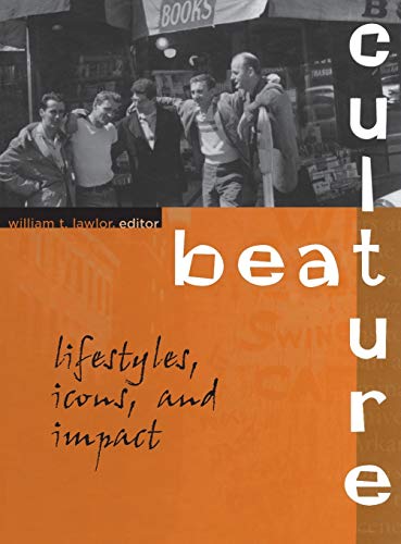 Beat Culture: Lifestyles, Icons, and Impact