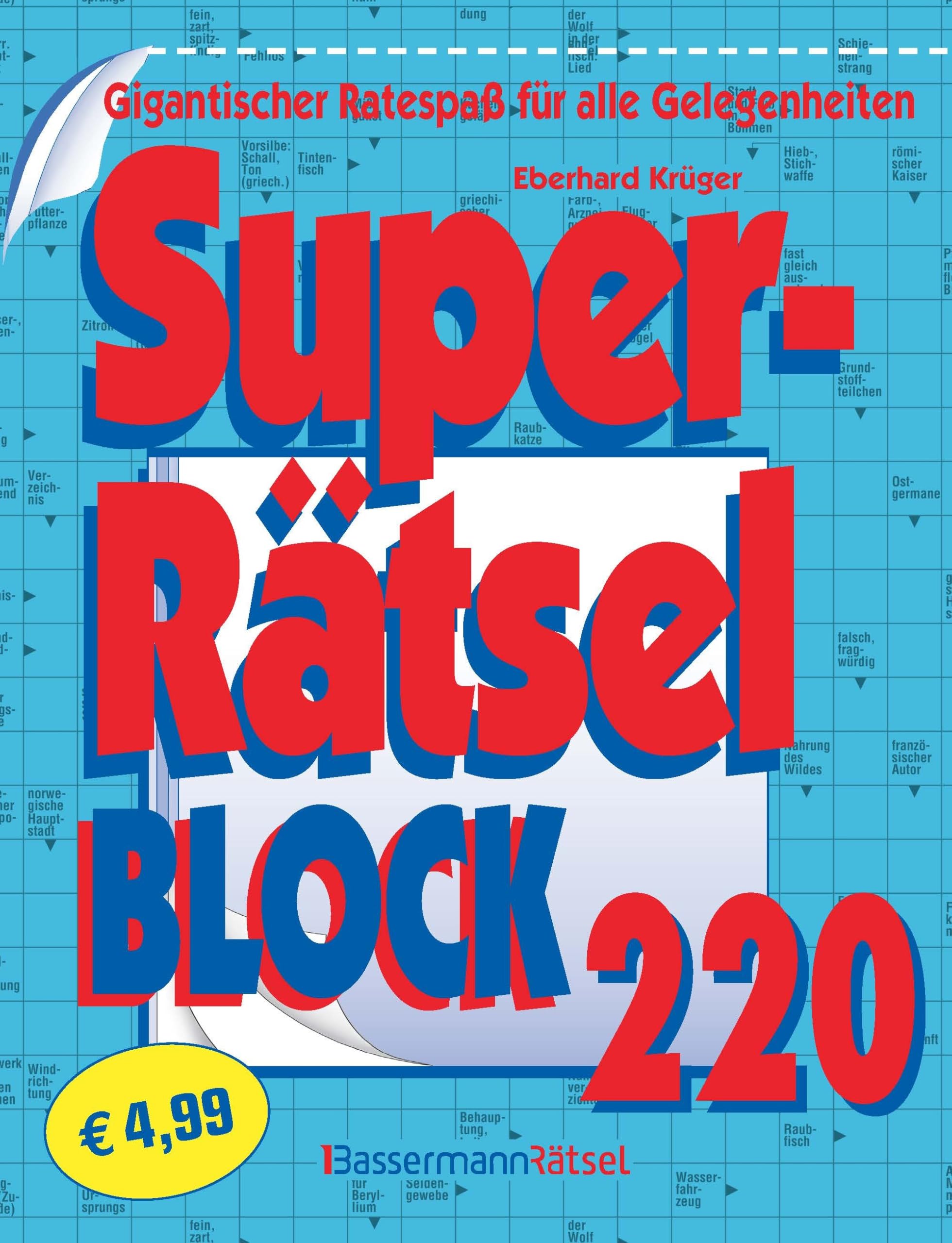 Superrätselblock 220 (5 Exemplare à 4,99 €): Gigantischer Ratespaß für alle Gelegenheiten