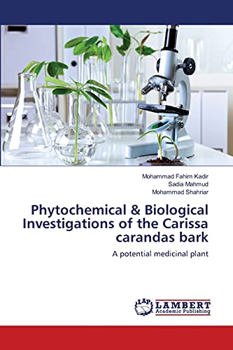 Phytochemical & Biological Investigations of the Carissa carandas bark: A potential medicinal plant