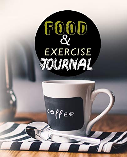 Food and Exercise Journal for Healthy Living - Food Journal for Weight Lose and Health - 90 Day Meal and Activity Tracker - Activity Journal with Daily Food Guide