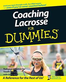 Coaching Lacrosse For Dummies (For Dummies Series)