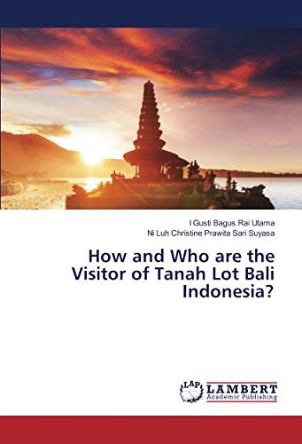 How and Who are the Visitor of Tanah Lot Bali Indonesia?