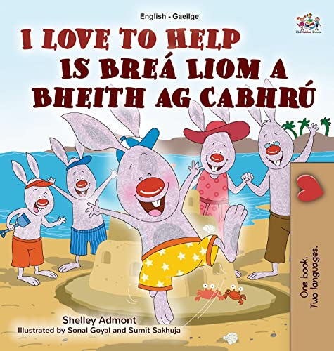I Love to Help (English Irish Bilingual Children's Book) (English Irish Bilingual Collection)