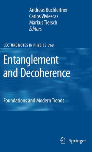 Entanglement and Decoherence: Foundations and Modern Trends (Lecture Notes in Physics)