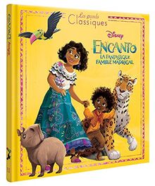 Encanto : la fantastique famille Madrigal