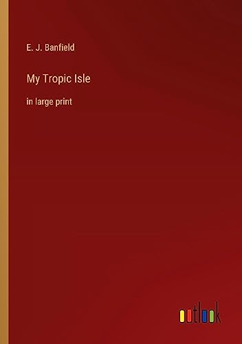 My Tropic Isle: in large print