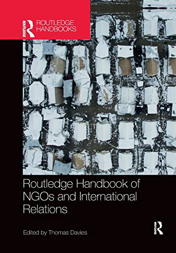 Routledge Handbook of NGOs and International Relations (The Routledge Handbooks)