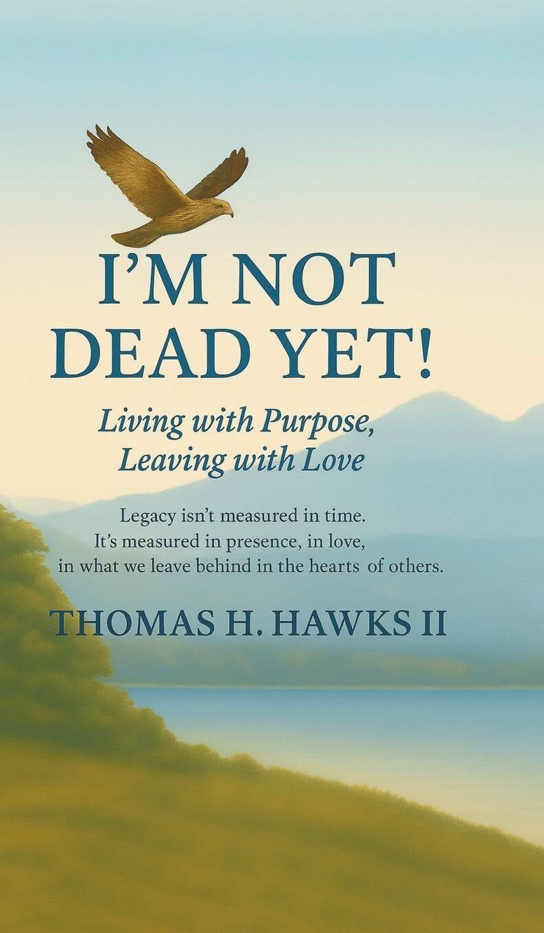 I'm Not Dead Yet!