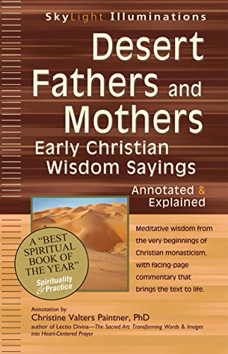 unbekannt Desert Fathers And Mothers, Early Christian Wisdom Sayingsa Annotated & Explained (Skylight Illuminations)