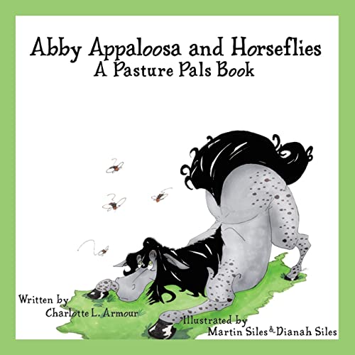Abby Appaloosa and Horseflies: A Pasture Pals Book