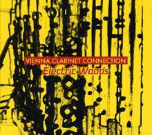 Electric Woods von Vienna Clarinet Connection | CD | Zustand gut