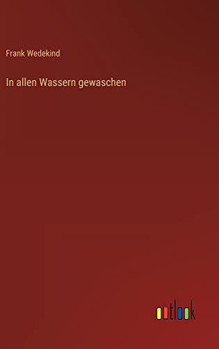 In allen Wassern gewaschen